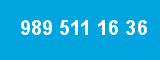 989 511 16 36